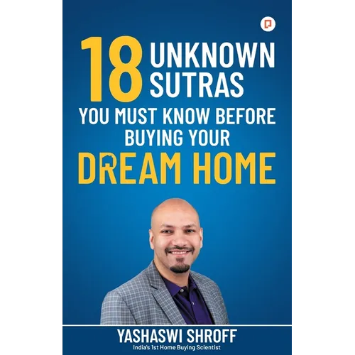 18 Unknown Sutras You Must Know Before Buying Your Dream Home