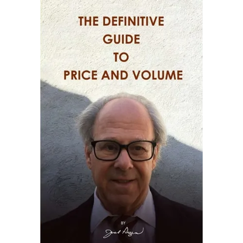 The Definitive Guide to Price and Volume