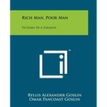 Rich Man, Poor Man: Pictures Of A Paradox
