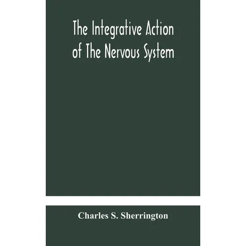 The Integrative Action Of The Nervous System