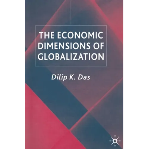 The Economic Dimensions of Globalization