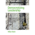 Democratizing Leadership: Counter-Hegemonic Democracy in Organizations, Institutions, and Communities