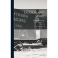 Saddles and Spurs; the Pony Express Saga