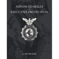 Advanced Skills in Executive Protection