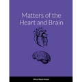 Matters of the Heart and Brain