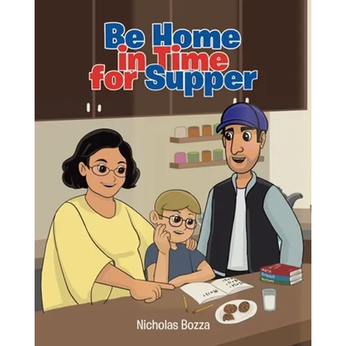 Be Home in Time for Supper