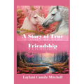 A Story of True Friendship