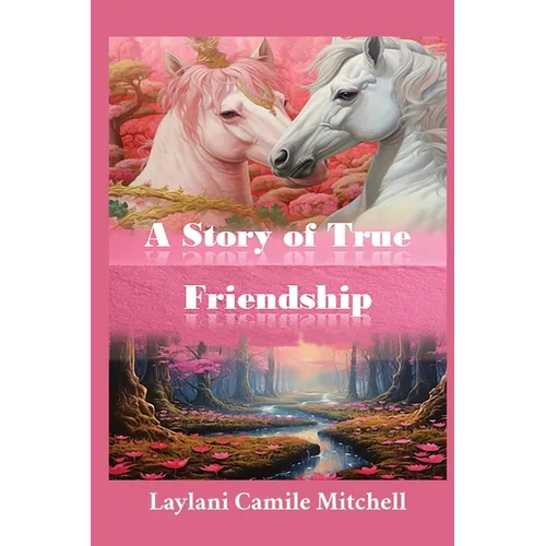 A Story of True Friendship