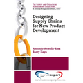 Designing Supply Chains for New Product Development