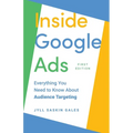 Inside Google Ads: Everything you need to know about Audience Targeting