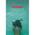 An Introduction to Feminist Philosophy
