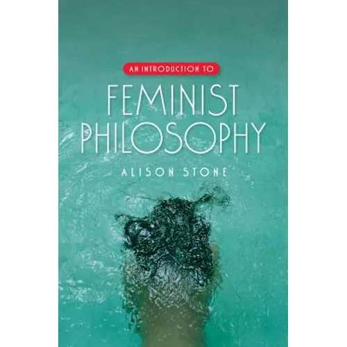 An Introduction to Feminist Philosophy