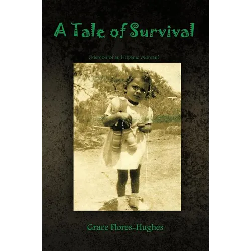 A Tale of Survival: Memoir of an Hispanic Woman