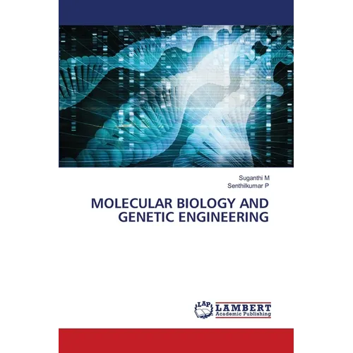 Molecular Biology and Genetic Engineering