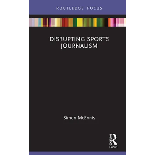 Disrupting Sports Journalism