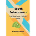 EBook Entrepreneur: Crafting Your Path to Profit