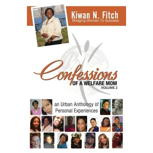 Confessions of a Welfare Mom - Volume 2