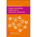 Vitamin responsive conditions in paediatric neurology