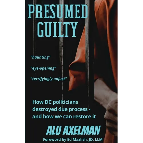 Presumed Guilty