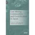 Coal Mining Communities and Gentrification in Japan
