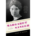 Margaret Sanger: A Life of Passion