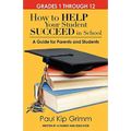 How to Help Your Student Succeed in School: A Guide for Parents and Students