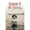 Dancing at the Castle: Growing Up in Old Saybrook