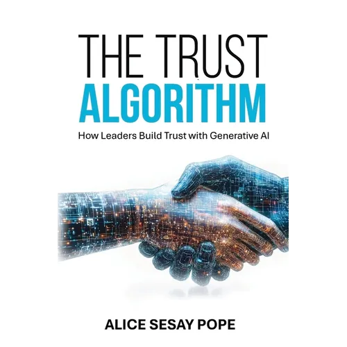 The Trust Algorithm: How Leaders Build Trust with Generative AI