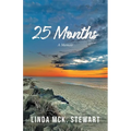 25 Months: A Memoir
