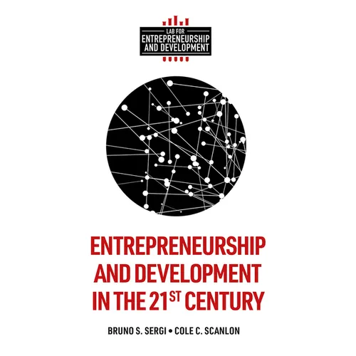 Entrepreneurship and Development in the 21st Century