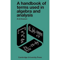 A Handbook of Terms Used in Algebra and Analysis