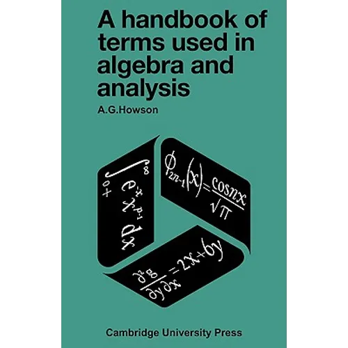 A Handbook of Terms Used in Algebra and Analysis