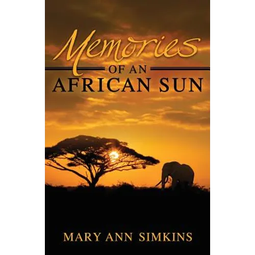 Memories of an African Sun