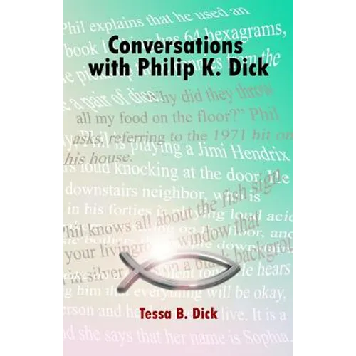 Conversations with Philip K. Dick