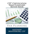 CFP Certification Exam Flashcard Review Book: Tax Planning (2019 Edition)