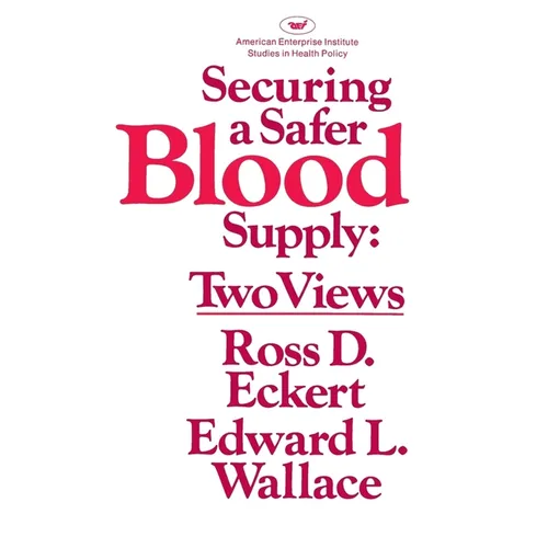 Securing a Safer Blood Supply
