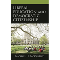 Liberal Education and Democratic Citizenship