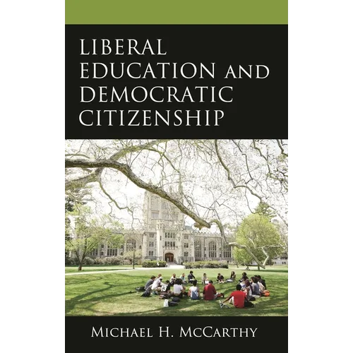 Liberal Education and Democratic Citizenship