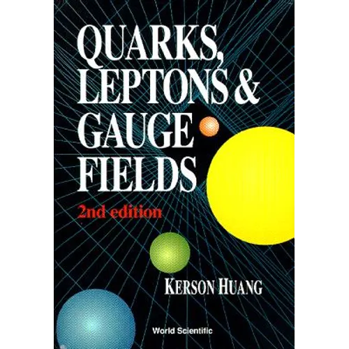 Quarks, Leptons & Gauge (2nd Ed)