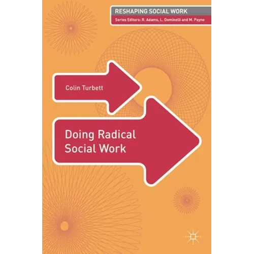 Doing Radical Social Work