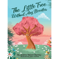 The Little Tree Without Any Needles