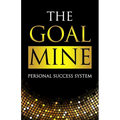 The Goal Mine: Personal Success System