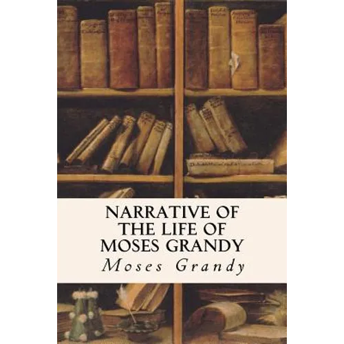 Narrative of the Life of Moses Grandy