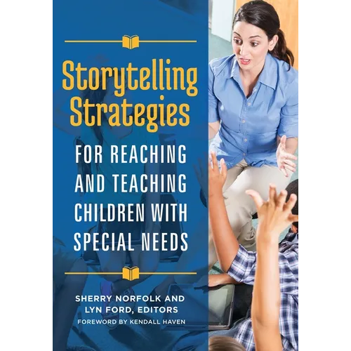 Storytelling Strategies for Reaching and Teaching Children with Special Needs