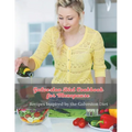 Galveston Diet Cookbook for Menopause: Wholesome Eating for Menopause: Recipes Inspired by the Galveston Diet