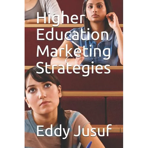 Higher Education Marketing Strategies