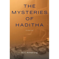 The Mysteries of Haditha: A Memoir