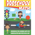 preschool math workbook for learning math for kindergarten: math workbook for kids grade 2, preschool workbooks age 3