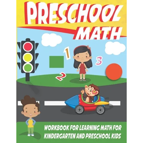preschool math workbook for learning math for kindergarten: math workbook for kids grade 2, preschool workbooks age 3