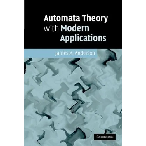 Automata Theory with Modern Applications